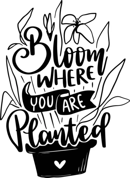 Blooming Lettering Quotes for Poster and T-Shirt Design. Motivational Inspirational Quotes.