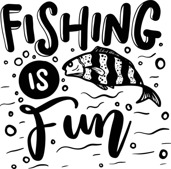 Fishing Lettering Quotes. Motivation inspiration typography for printable, poster, cards, etc.