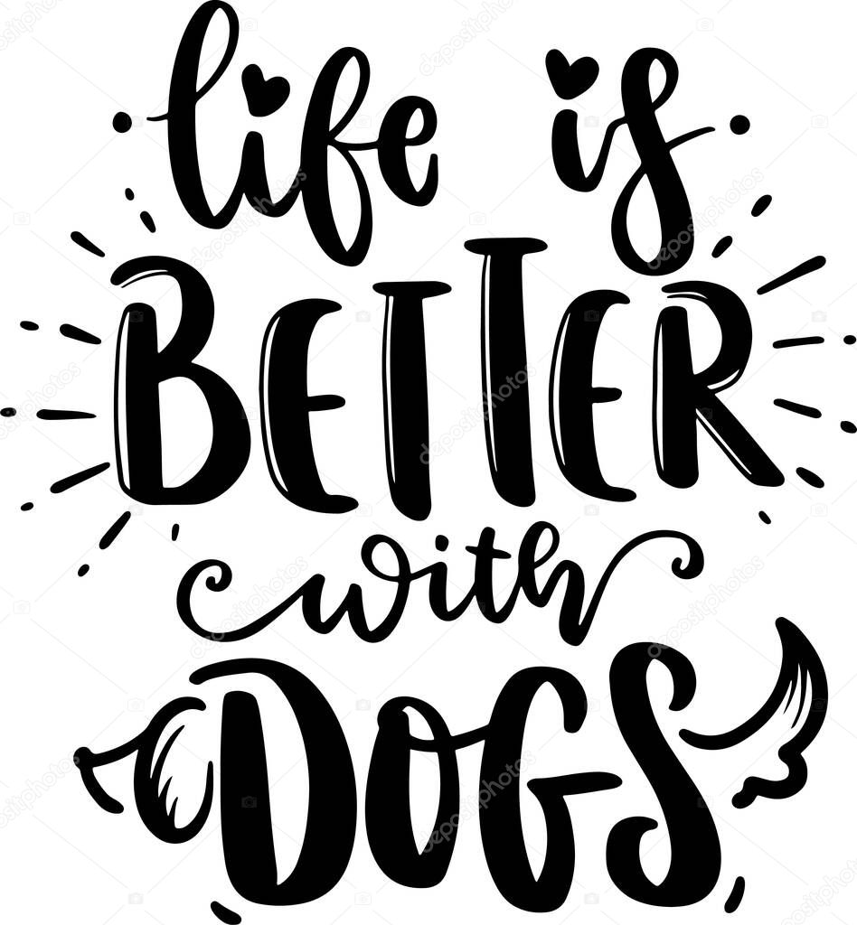Funny dog Lettering Quotes. Motivation inspiration typography for printable, poster, cards, etc. 