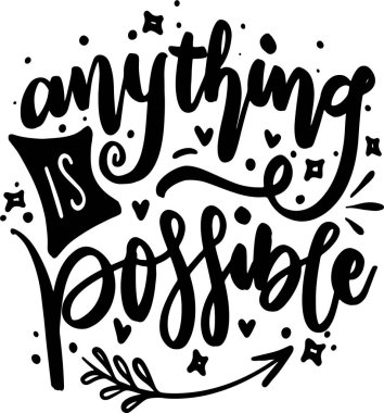 Basılabilir Poster ve T-Shirt Tasarımı için ilham verici Harf Tipografisi İllüstrasyonu. Motivasyonel İlham Alıntıları.