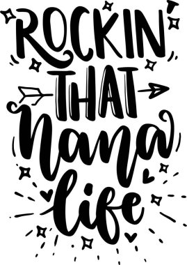 Nana Lettering Typography Printable Poster ve T-Shirt Tasarımı için Alıntı Yapılandırması. Motivasyonel İlham Alıntıları.
