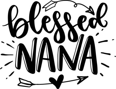 Nana Lettering Typography Printable Poster ve T-Shirt Tasarımı için Alıntı Yapılandırması. Motivasyonel İlham Alıntıları.