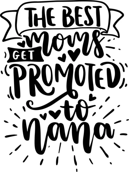 Nana Lettering Typography Printable Poster ve T-Shirt Tasarımı için Alıntı Yapılandırması. Motivasyonel İlham Alıntıları.