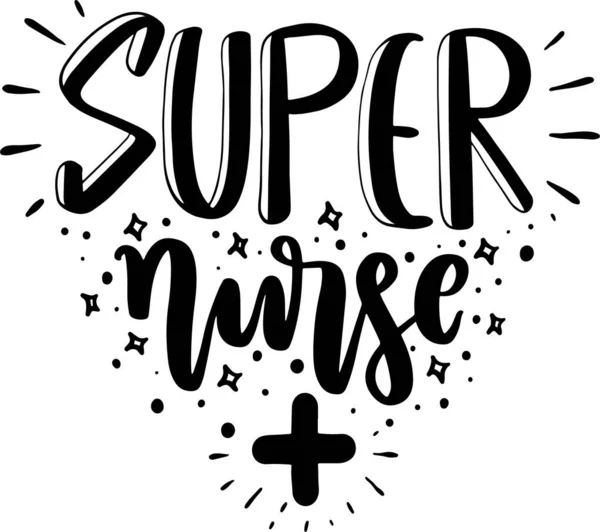 Nurse Lettering Typography Quotes Illustration for Printable Poster and T-Shirt Design. Motivational Inspirational Quotes.