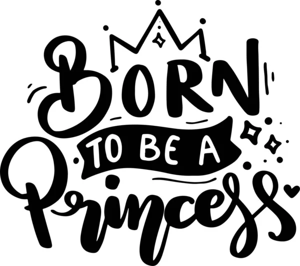 Princess Lettering Typography Quotes Illustration Printable Poster Shirt Design Inglês — Fotografia de Stock