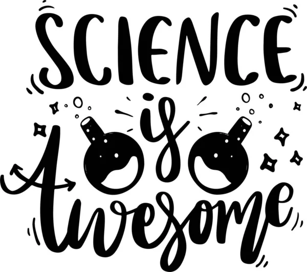 Science Lettering Typography Quotes Illustration for Printable Poster and T-Shirt Design. Motivational Inspirational Quotes.