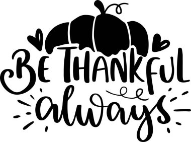 Basılabilir Poster ve Tişört Tasarımı için Şükran Günü Harfleri Tipografisi Alıntıları. Motivasyonel İlham Alıntıları.