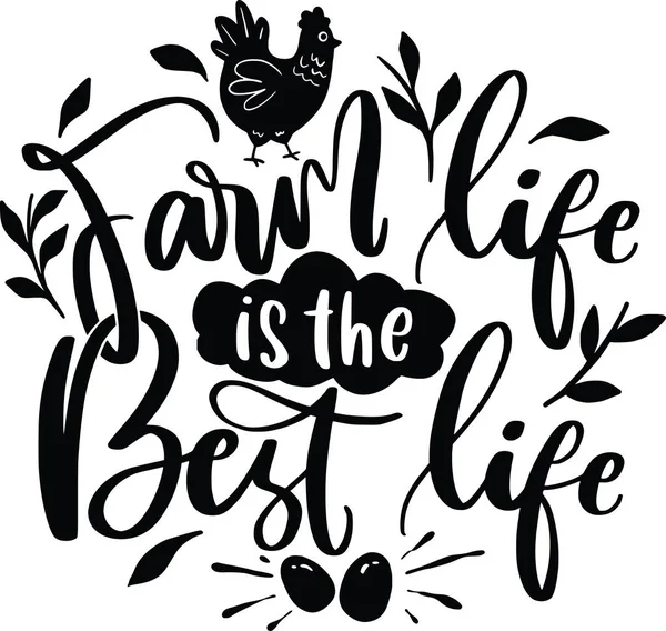 Farm Life Best Life Chicken Farmhouse Lettering Cytaty Motywacyjne Inspirujące — Zdjęcie stockowe