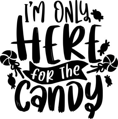 Cadılar Bayramı Mektupları Yazdırılabilir Posterler Çanta Taşımacılık Kupa Tişörtü Tasarımı Ürkütücü Sözler Sadece Şeker İçin Geldim