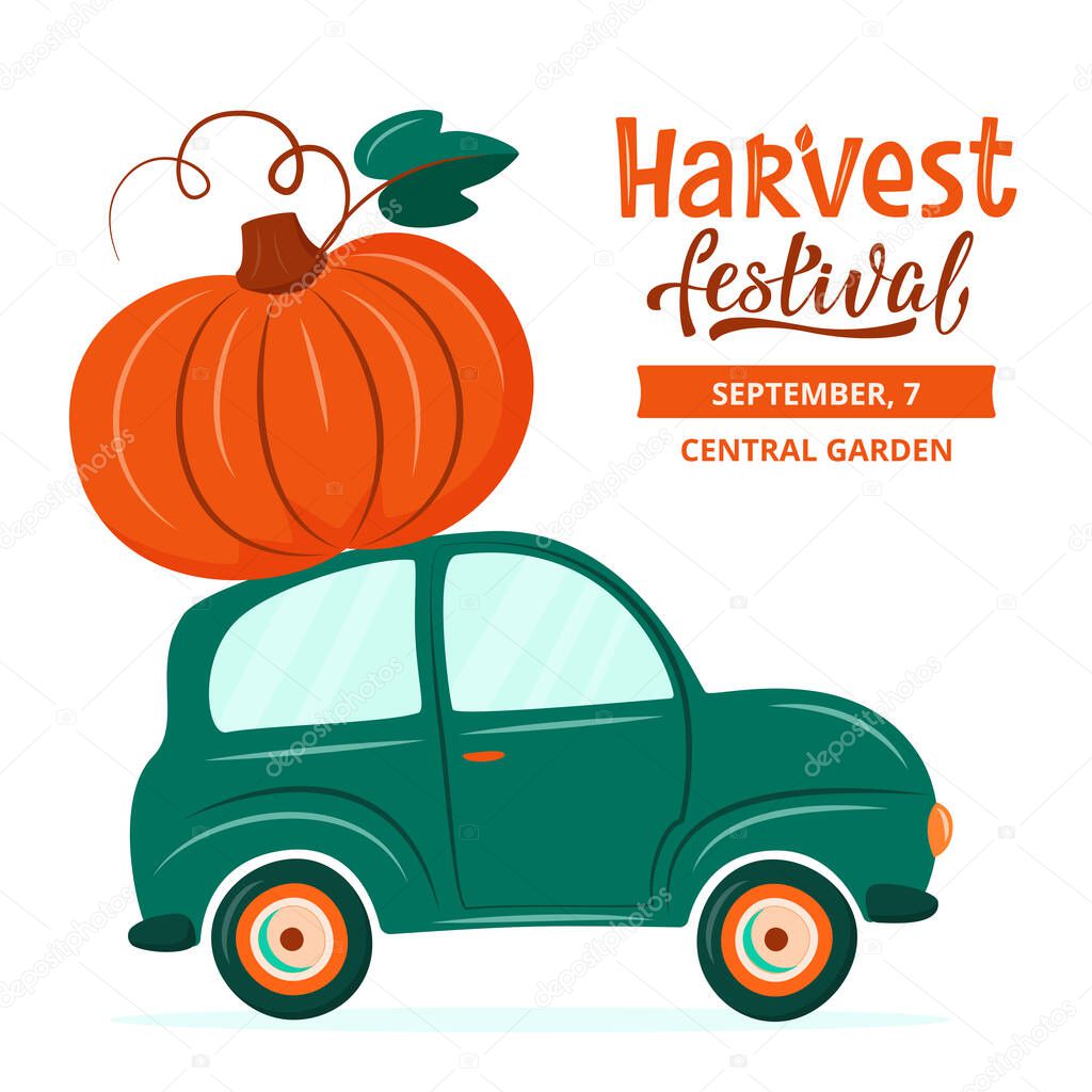 Cute retro car delivering huge pumpkin. Harvest festival or Thanksgiving concept. Autumn vector illustration in flat cartoon style. For card, banner, invitation.