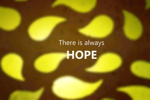 Inspirational Typographic Quote - There is always Hope. Kabur — Stok Foto