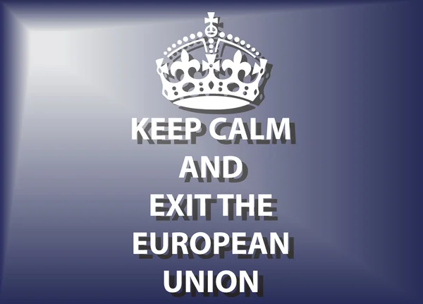 Restez calme et quittez l'Union européenne — Image vectorielle
