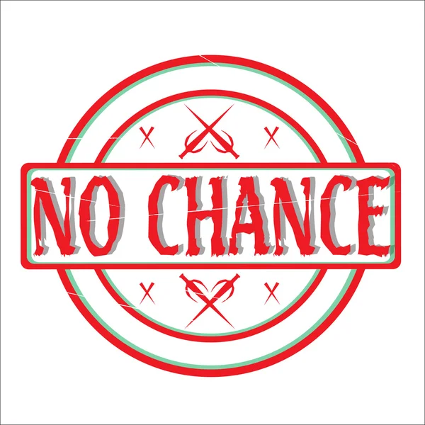 No Chance Stamp — Stock Vector