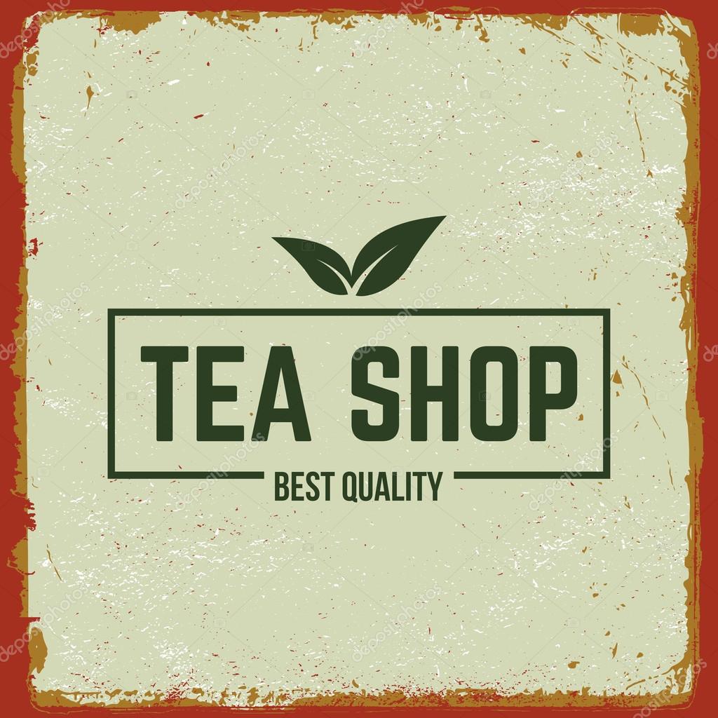 Tea shop label on grunge background Stock Vector Image by ©igorrita