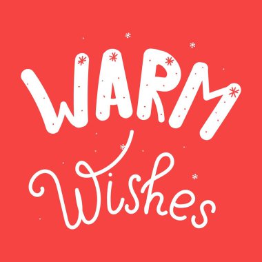 Noel karikatürü sıcak dilekler diliyor. Yeni yıl için elle çizilmiş bir alıntı. Beyaz arkaplanda izole edilmiş vektör düz illüstrasyon.