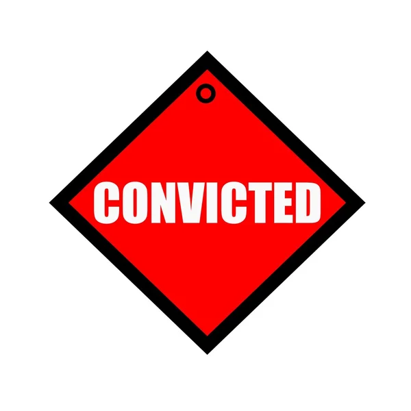 CONVICTED black wording on quadrate red background — Stock Photo, Image