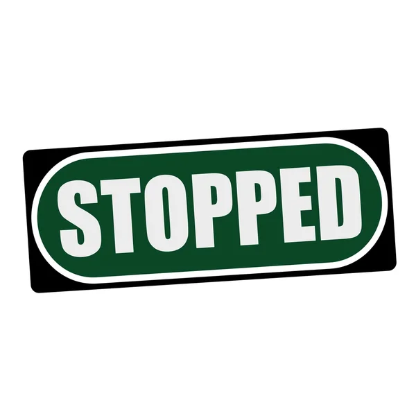 STOPPED white wording on green background  black frame — Stock Photo, Image