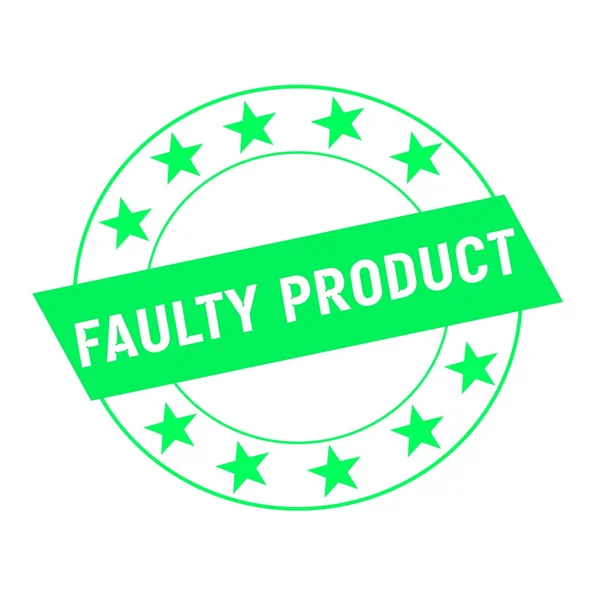 Faulty product white wording on green Rectangle and Circle green stars — Stock Photo, Image