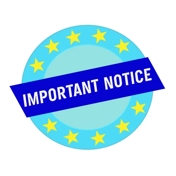 Importante aviso branco formulação em azul retângulo e círculo estrelas azuis — Fotografia de Stock