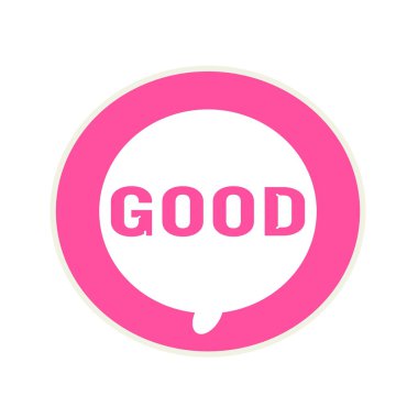 İyi pembe açıklamalarıyla dairesel beyaz konuşma balonu