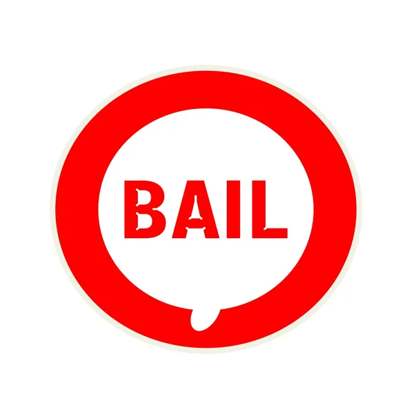 Bail red wording on Circular white speech bubble — Stock Photo, Image