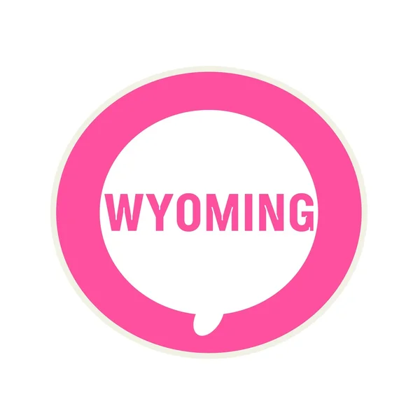 Wyoming texto rosa en burbuja circular de habla blanca — Foto de Stock