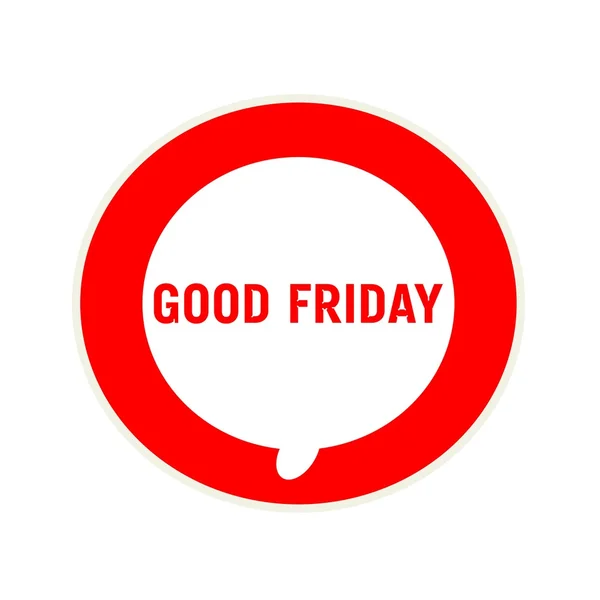 Good friday red wording on Circular white speech bubble — Stock Photo, Image