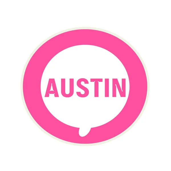 AUSTIN pink wording on Circular white speech bubble — Stock Photo, Image