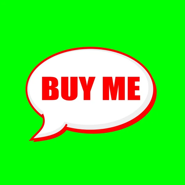 Kaufen Sie mir rote Formulierung auf Sprechblasen Hintergrund grün — Stockfoto