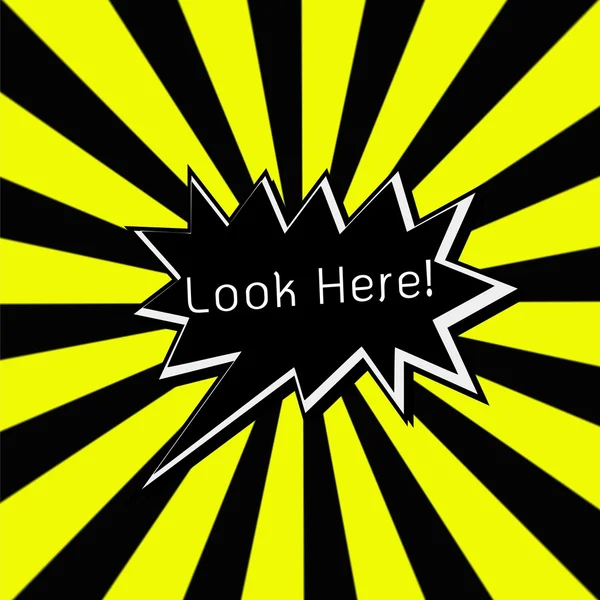 Look here black Speech bubbles white wording on Striped sun yellow-Black background — Stock Photo, Image