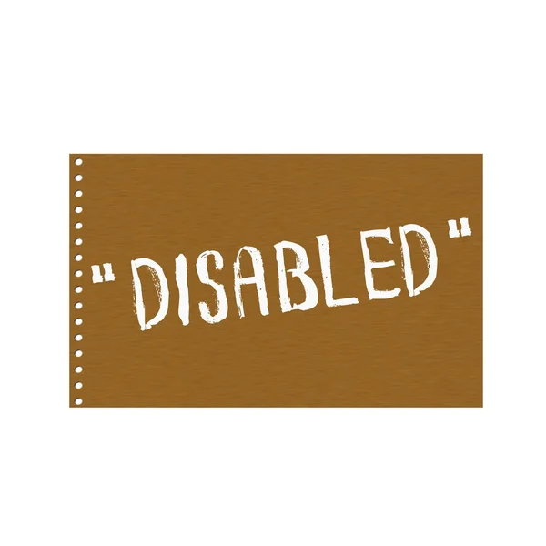 Disabili formulazione bianca sullo sfondo Brown wood Board — Foto Stock