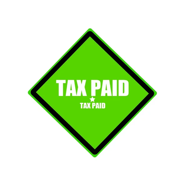 Tax paid white stamp text on green background — Stock Photo, Image