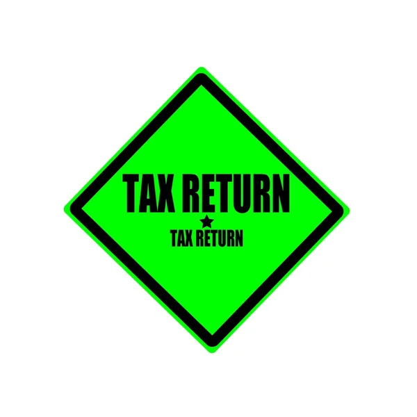 Tax return black stamp text on green background — Stock Photo, Image