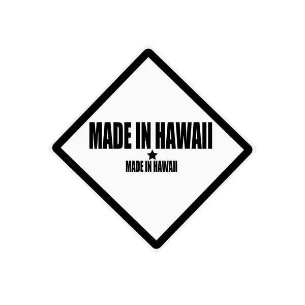 Hecho en Hawaii texto de sello negro sobre fondo blanco —  Fotos de Stock