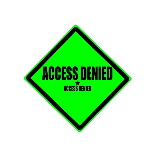 Zugang zu schwarzem Stempeltext auf grünem Hintergrund verweigert — Stockfoto