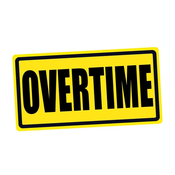 Overtime black stamp text on yellow — Stock Photo, Image