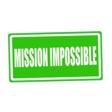 MISSION IMPOSSIBLE white stamp text on green