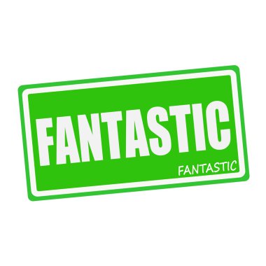 FANTASTIC white stamp text on green