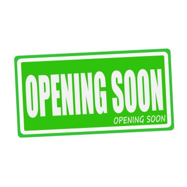 OPENING SOON white stamp text on green