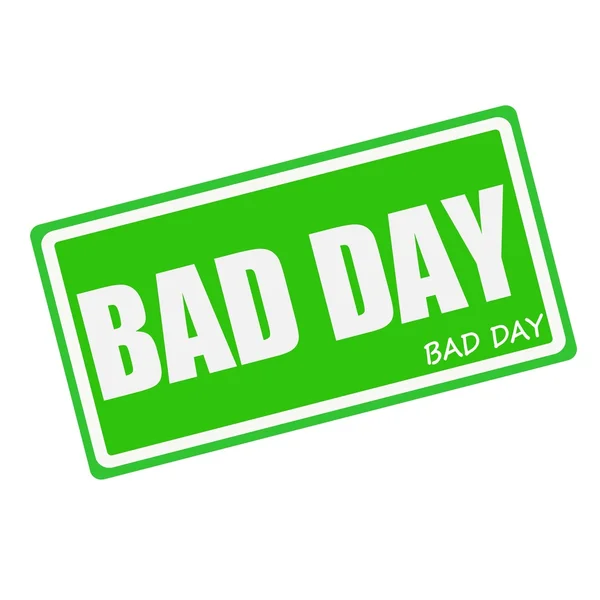BAD DAY white stamp text on green — 스톡 사진