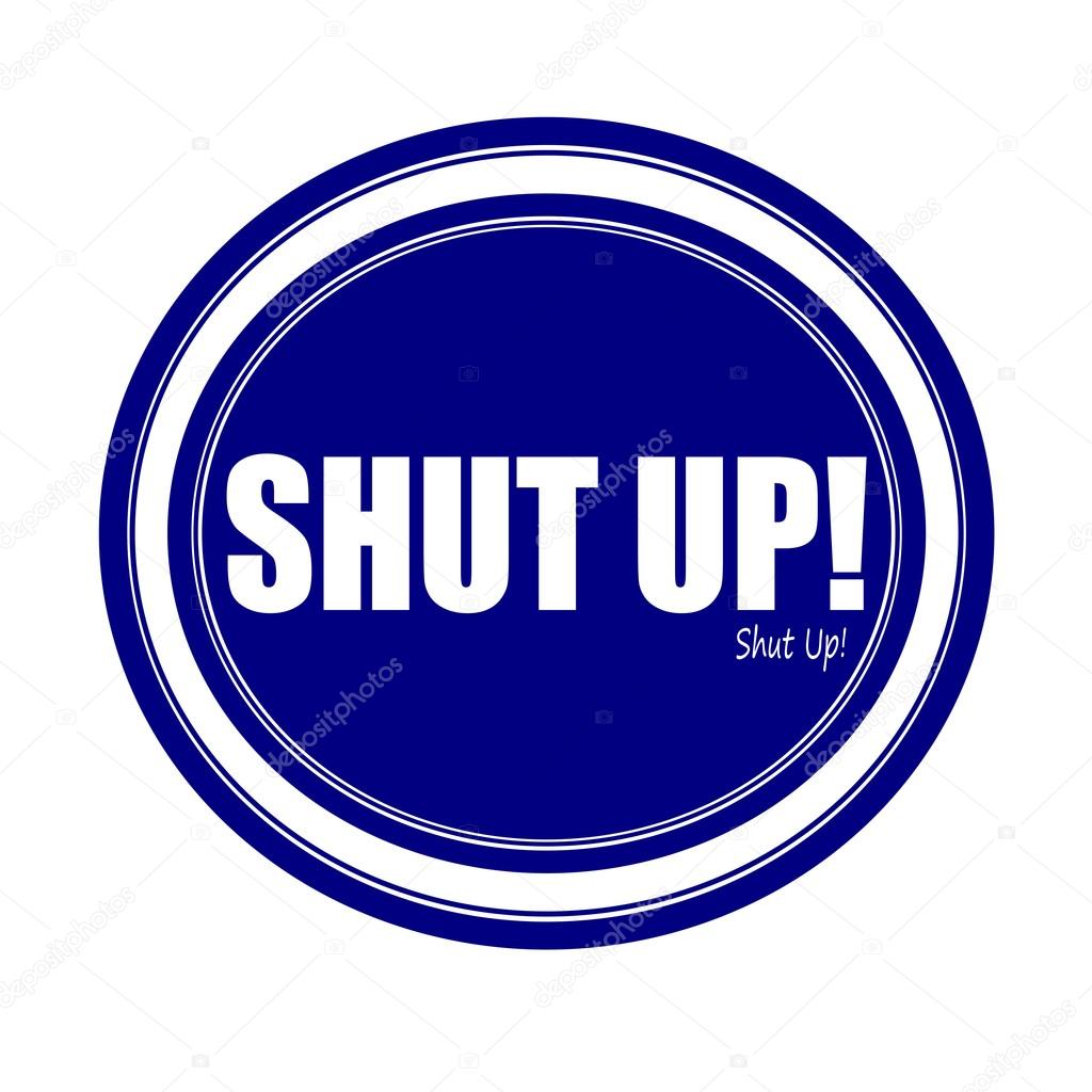 ᐈ Shut Up Stock Images Royalty Free Shut Up Photos Download On Depositphotos ᐈ Shut Up Stock Images Royalty Free Shut Up Photos Download On Depositphotos