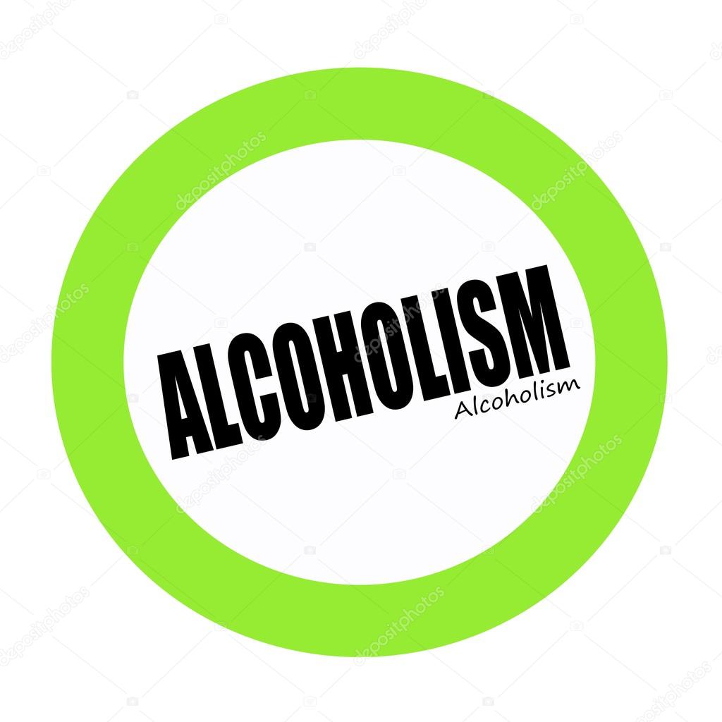 ALCOHOLISM black stamp text on green 