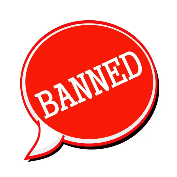 BANNED white stamp text on red Speech Bubble — Stock Photo, Image