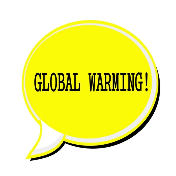Παγκόσμια υπερθέρμανση του πλανήτη σφραγίδα μαύρο κείμενο σε κίτρινο φούσκα ομιλία — Φωτογραφία Αρχείου