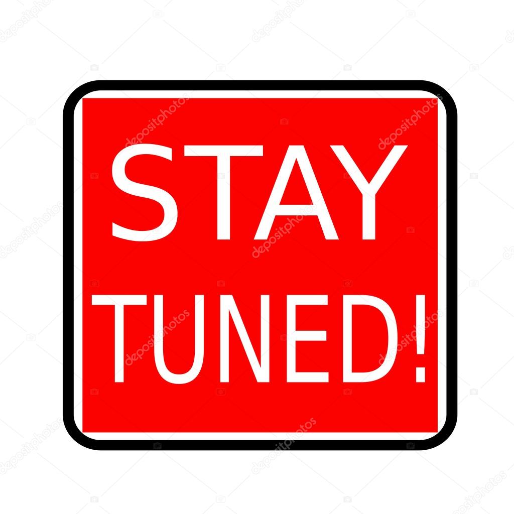 Stay tuned white stamp text on red background