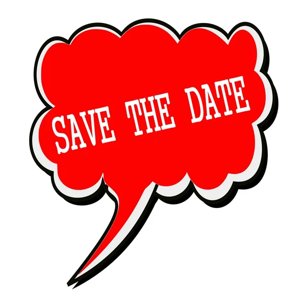 SAVE THE DATE white stamp text on red Speech Bubble — Stock Photo, Image