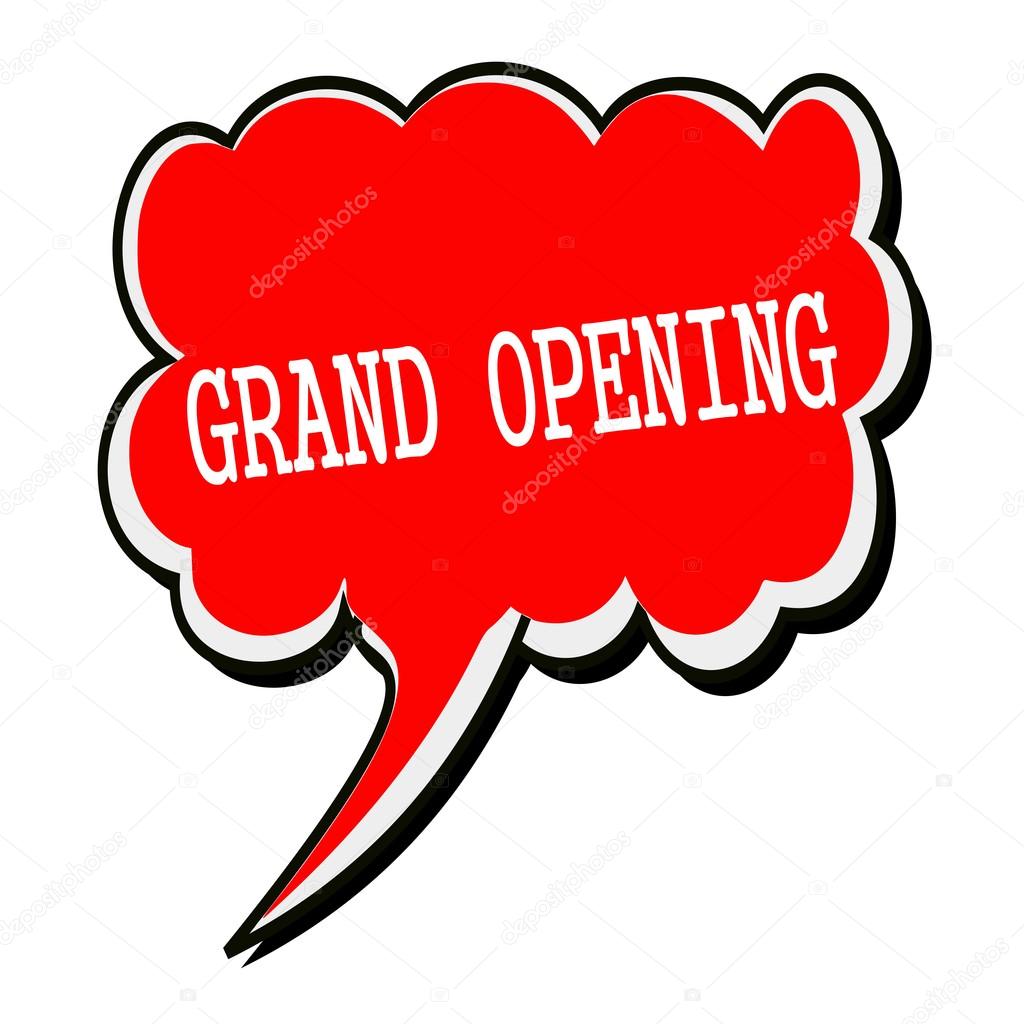 Grand opening white stamp text on red Speech Bubble