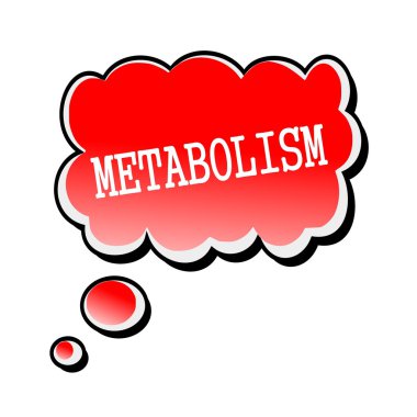 Metabolizma beyaz damga metni üzerinde kırmızı konuşma balonu
