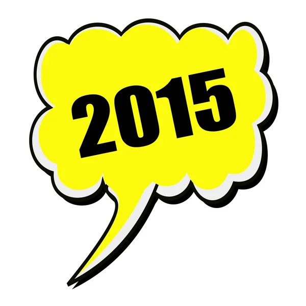 2015 texto de sello negro en amarillo Speech Bubble — Foto de Stock