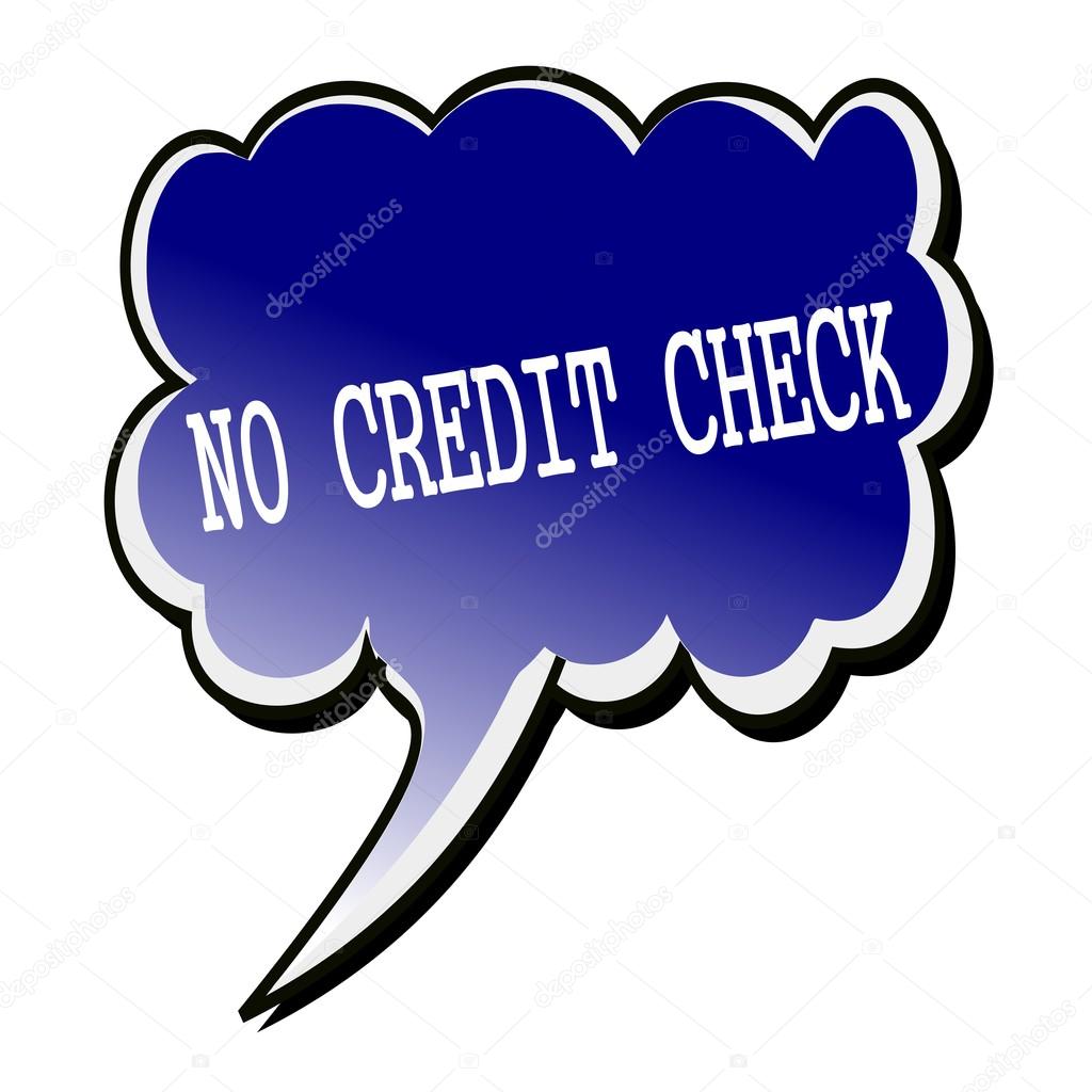 No Credit Check white stamp text on blueblack Speech Bubble